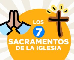 ¿Cuáles son los 7 Sacramentos de la Iglesia? El Papa te lo explica