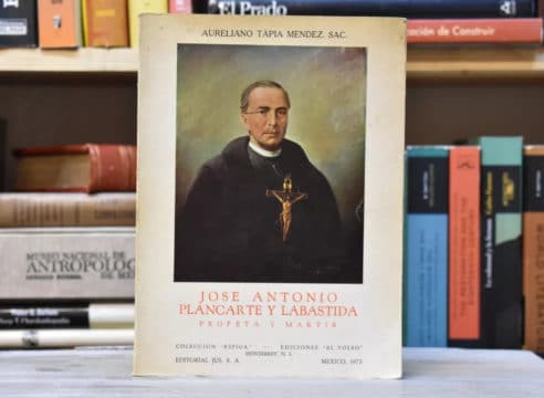 El P. José Antonio Plancarte y Labastida, a un paso de la beatificación