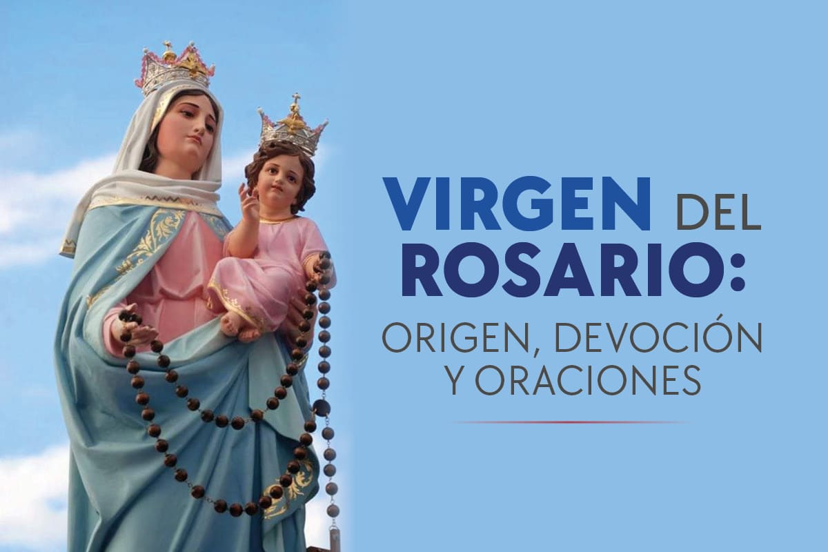 Virgen del Rosario: historia, devoción, oraciones y enseñanzas