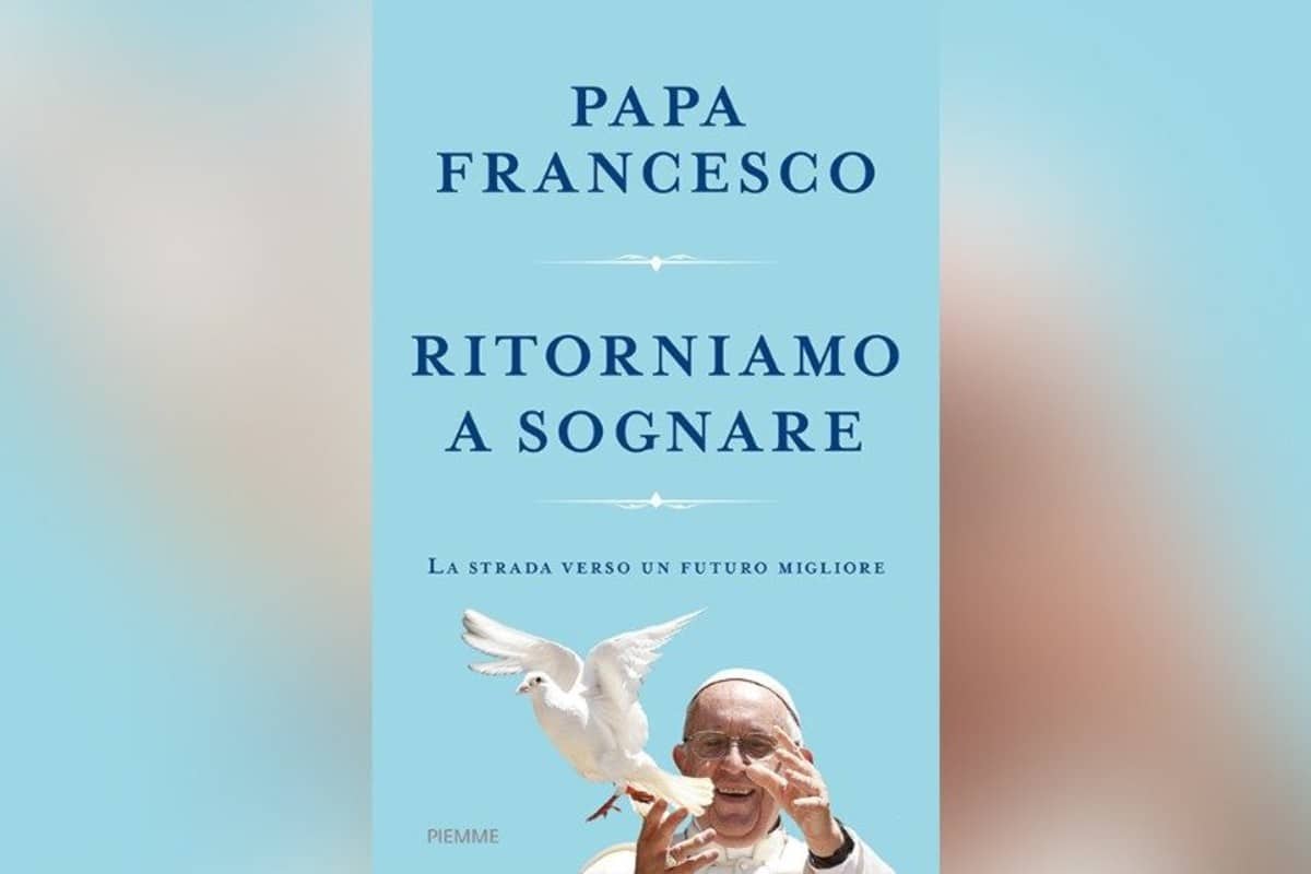 Volvemos a soñar, el nuevo libro del Papa Francisco.