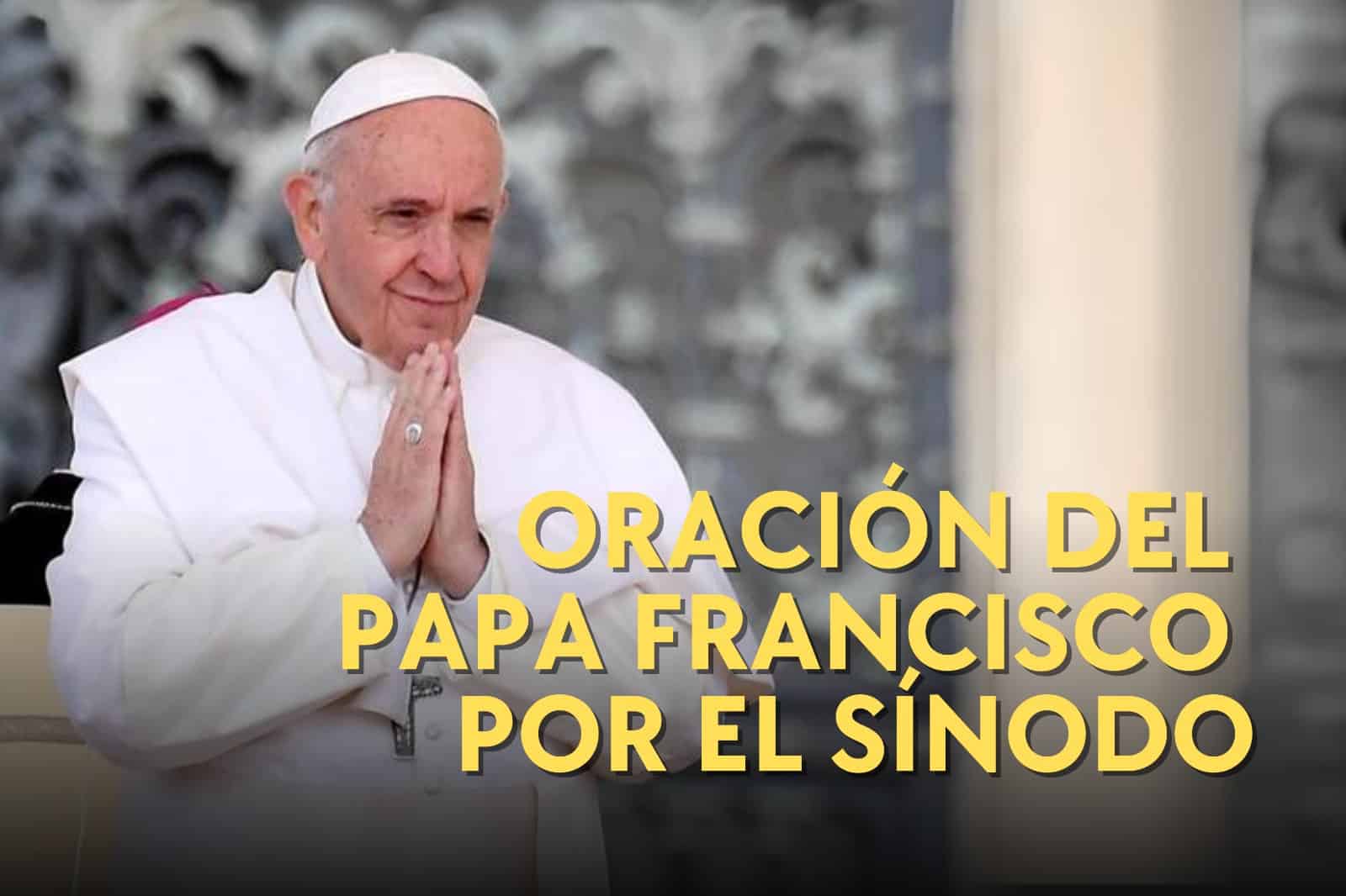 Oración por el Sínodo de la Sinodalidad (Rézala del 2 al 27 de octubre de 2024)