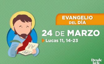 Evangelio del día y reflexión breve - 24 de marzo de 2022