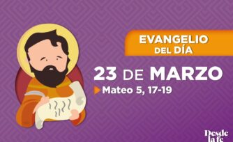Evangelio del día y reflexión breve- Día 23 de marzo de 2022