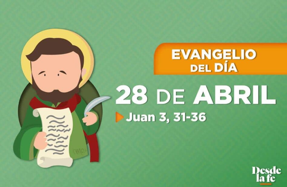 Evangelio del día y reflexión breve - 28 de abril de 2022