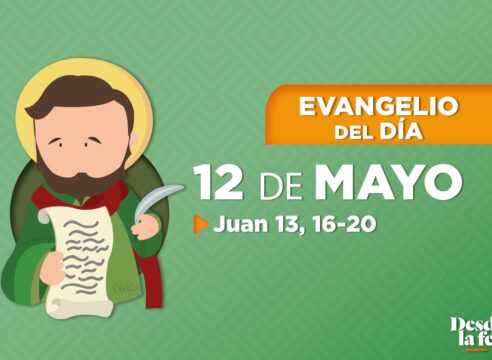 Evangelio del día y reflexión breve - 12 de mayo de 2022