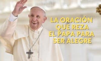 La oración que reza el Papa Francisco para levantar el ánimo y ser alegre