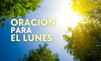 Oración para el lunes y pedir por toda la semana a Dios