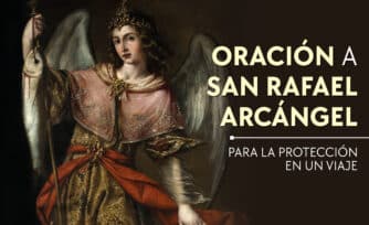 Oración a san Rafael Arcángel para la protección en un viaje