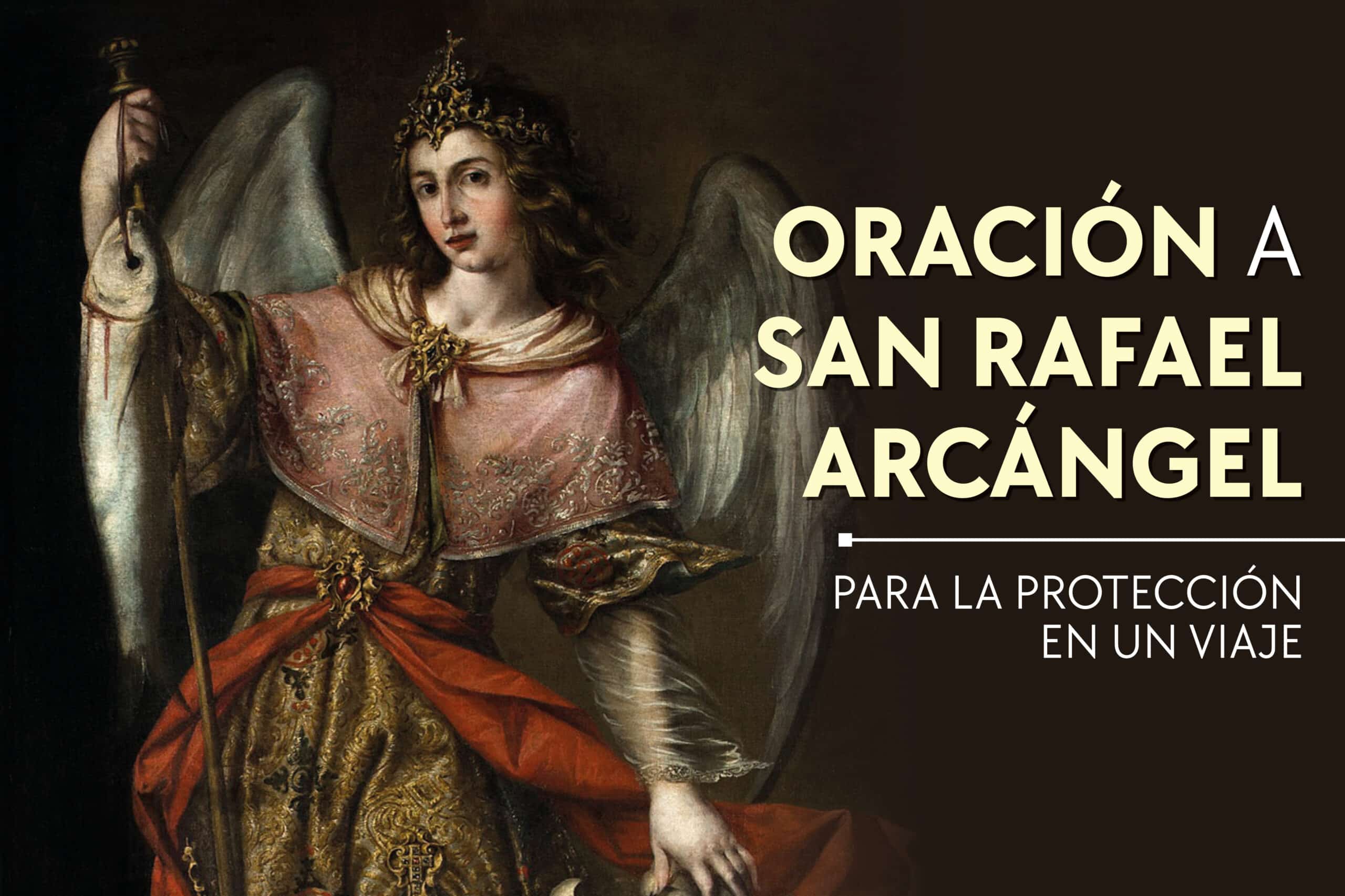 Oración a san Rafael Arcángel para la protección en un viaje