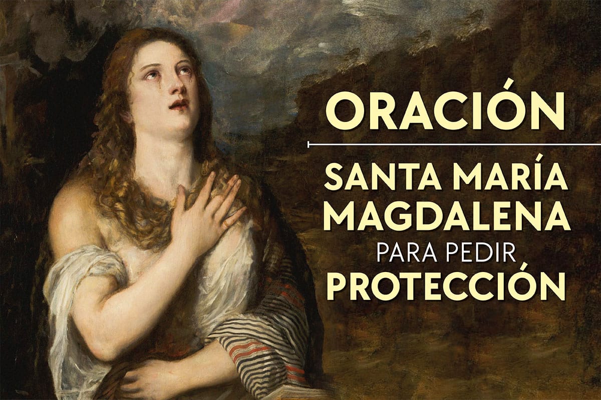 Oración a santa María Magdalena para pedir protección
