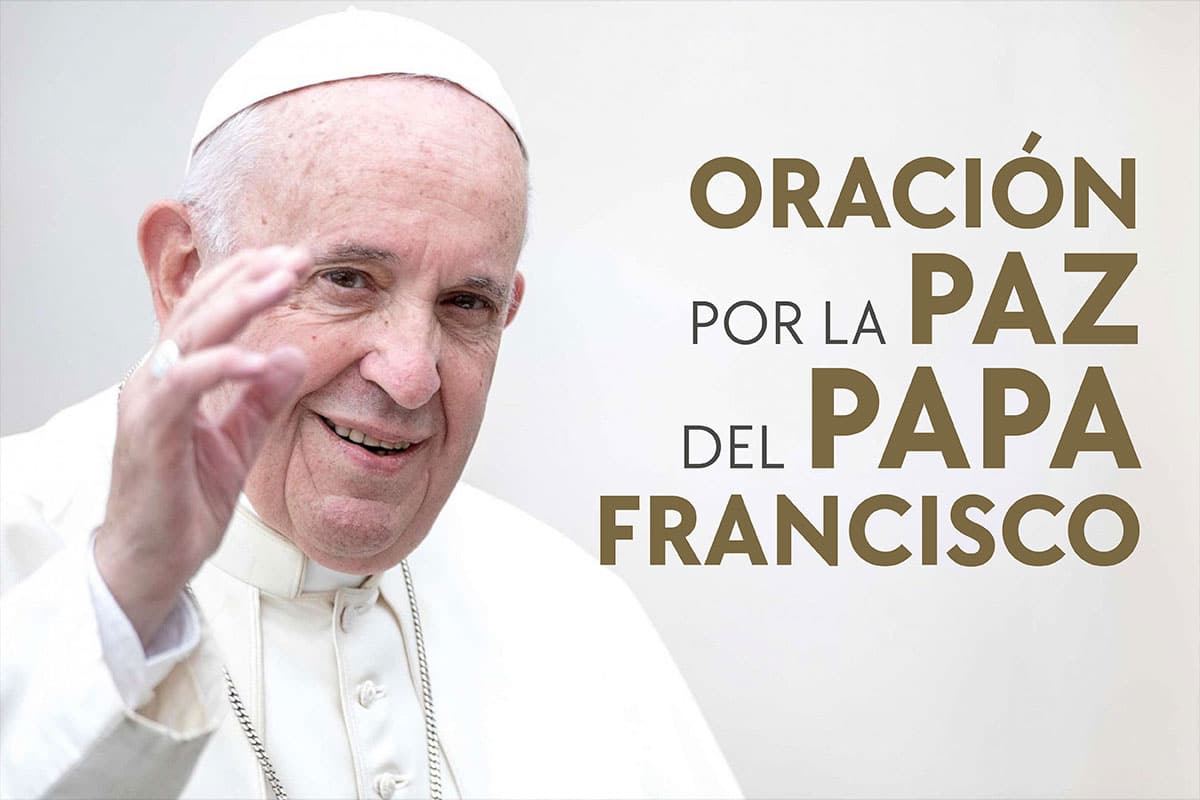 Oración por la paz del Papa Francisco (plegaria por la fraternidad)