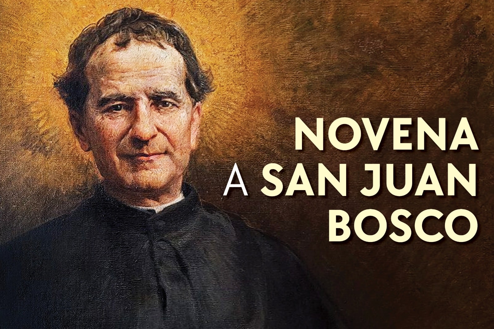 Novena a san Juan Bosco, patrono y protector de los jóvenes