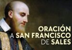 Oración a san Francisco de Sales, patrono de los escritores y periodistas