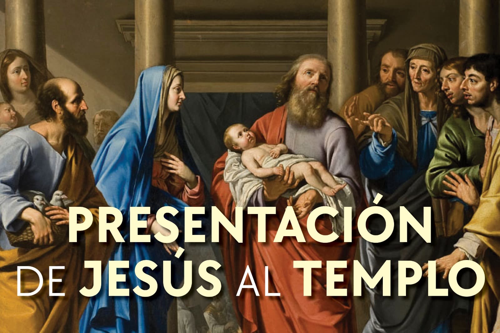 ¿Qué es la Presentación de Jesús al Templo?