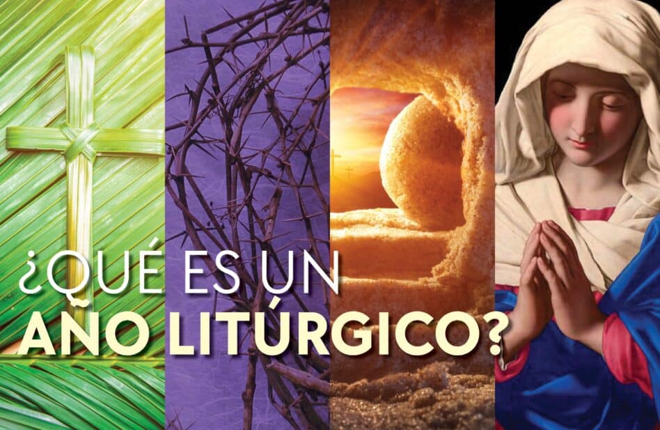 ¿Qué significado tiene el año litúrgico?