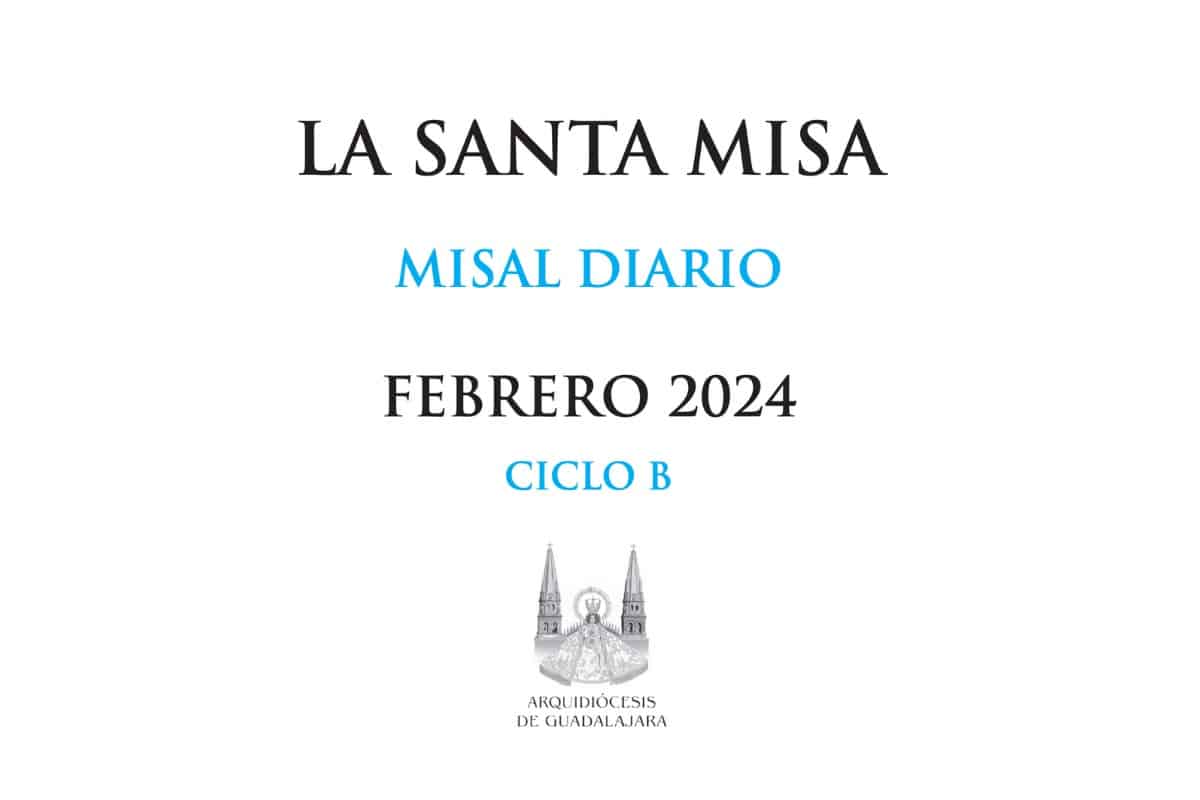 Misal mensual Febrero 2024 – Santa Misa (Lecturas y Evangelio diario)