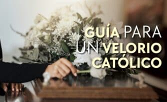 Guía completa para realizar un Velorio católico