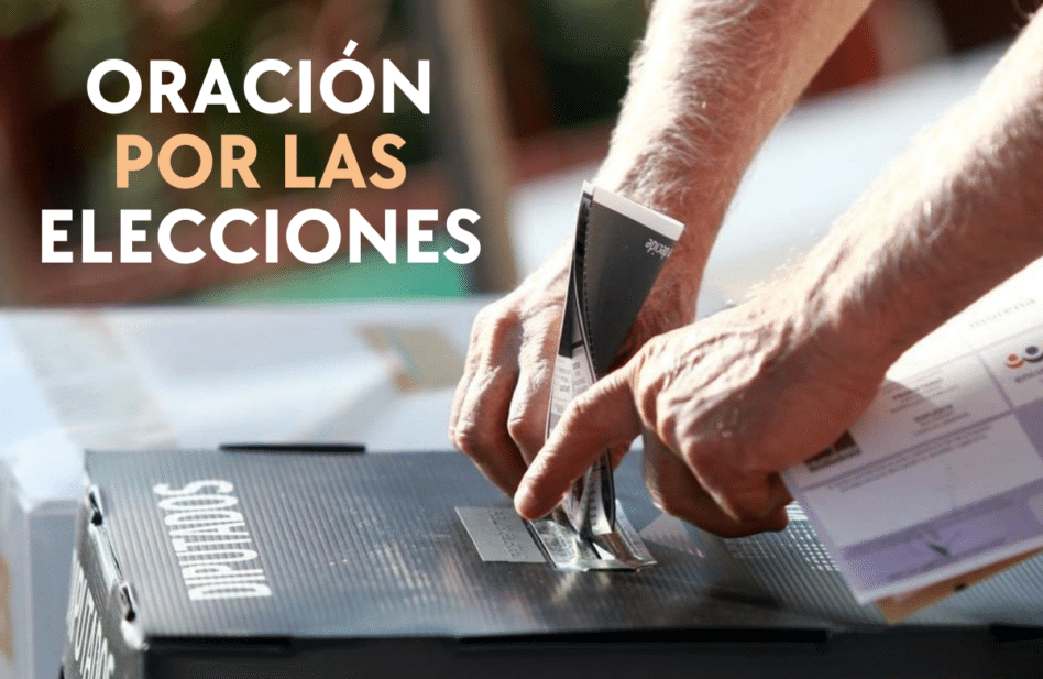 Oración por las elecciones: tres poderosas plegarias para guiar tu voto