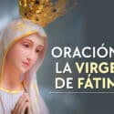 Oraciones a la Virgen de Fátima para pedir por distintas causas