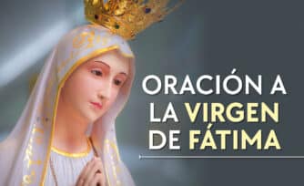 Oración a la Virgen de Fátima