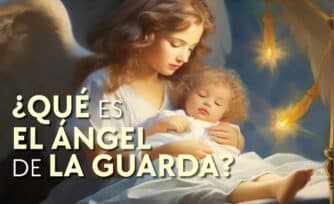 ¿Qué es el Ángel de la Guarda?