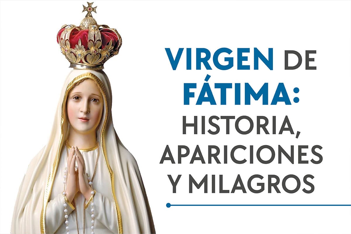 Virgen de Fátima: historia, apariciones, secretos y milagros