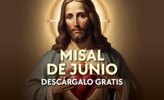 Misal Mensual Junio 2024 – Santa Misa (Con las Lecturas y el Evangelio del día)