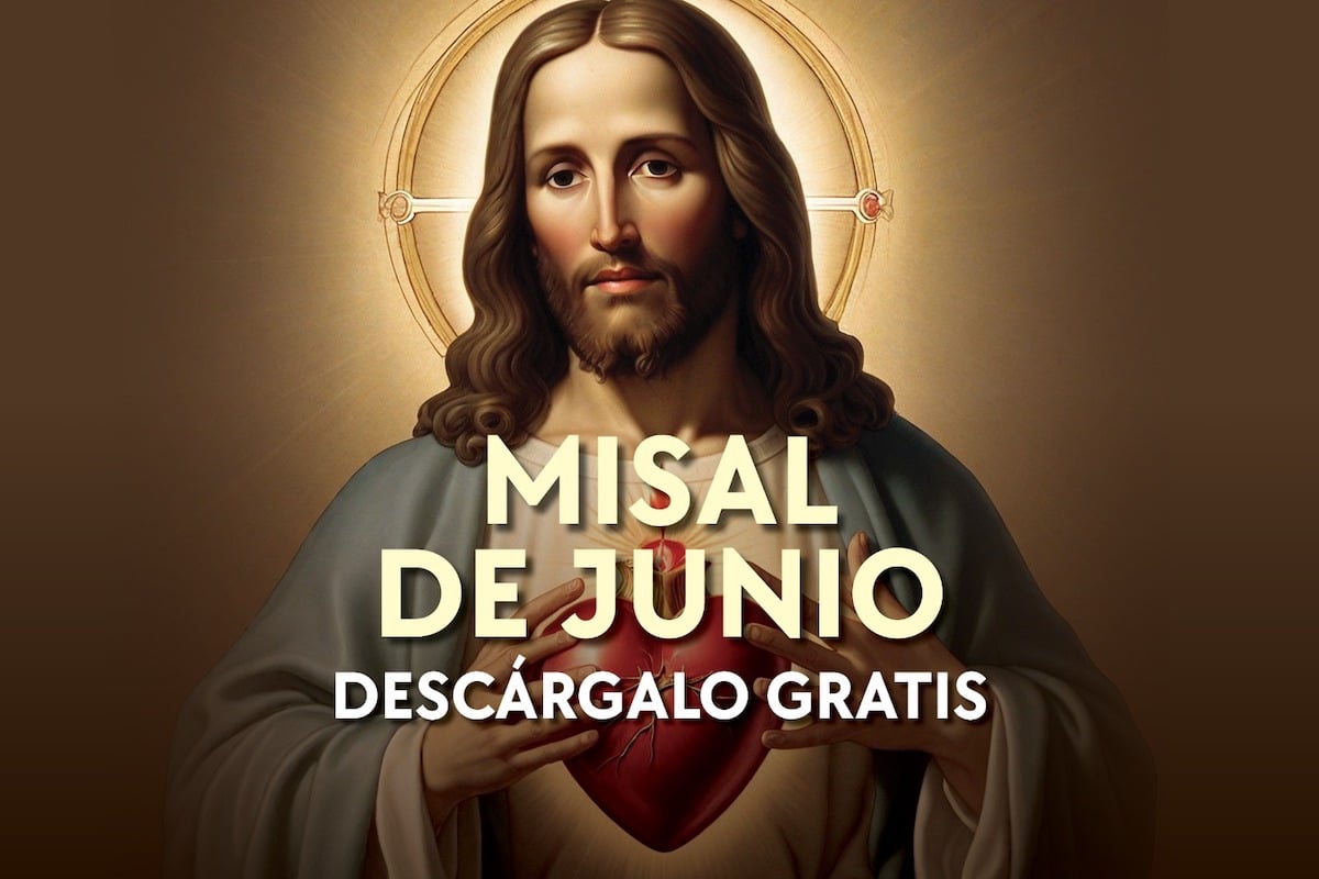 Misal Mensual Junio 2024 – Santa Misa (Con las Lecturas y el Evangelio del día)