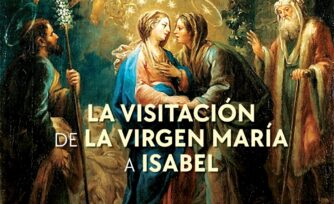 La Visitación de la Virgen María: el día que se encontró con su prima Isabel para compartir fe y esperanza