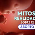 Mitos y realidades sobre el aborto