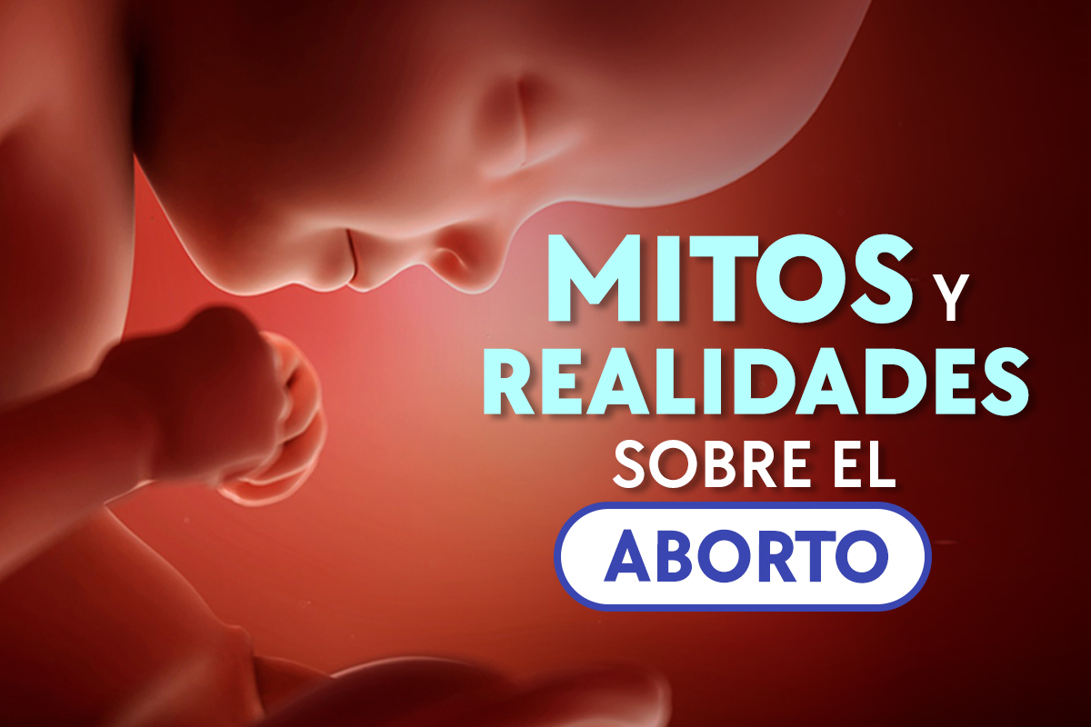 Mitos y realidades sobre el aborto