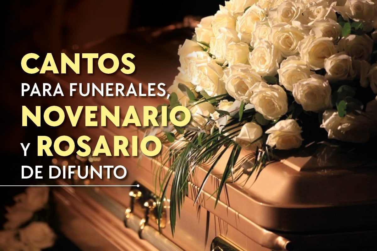 Cantos para funeral, novenario, Misas y rosario de difuntos