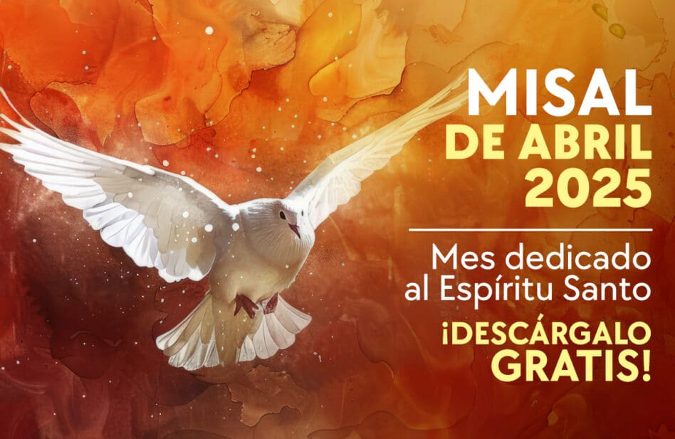 Misal Mensual Abril 2025 – Santa Misa (Con Evangelio y Lecturas del día)