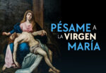 Pésame a la Virgen María