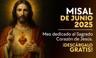 Misal Mensual Junio 2025 – Santa Misa (con Lecturas y Evangelio del día)
