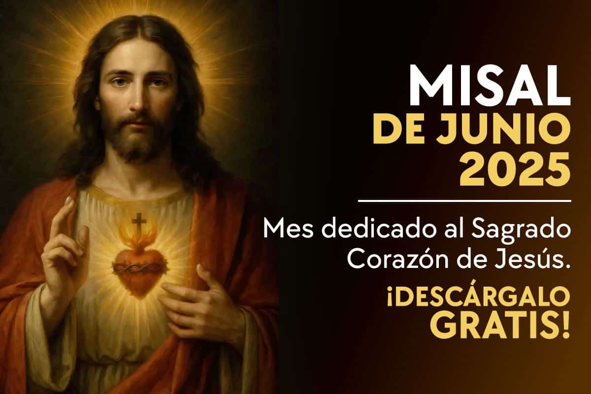 Misal Mensual Junio 2025 – Santa Misa (con Lecturas y Evangelio del día)