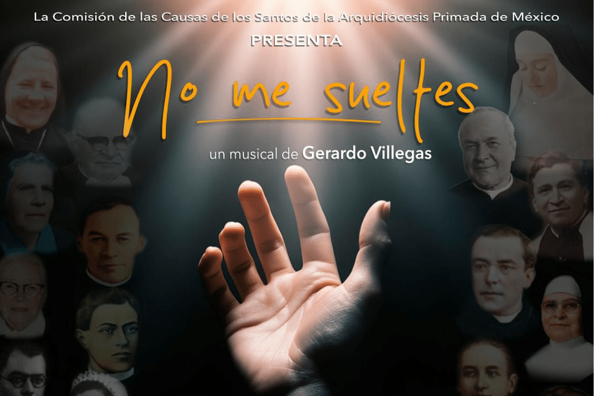 “No me sueltes”, el musical sobre santos y beatos, llega a México: todo lo que debes saber