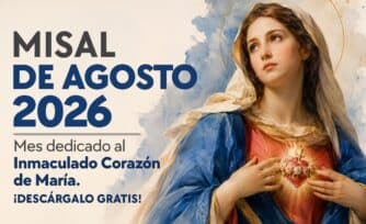 Misal Mensual de Agosto 2026 – Santa Misa (Con Lecturas y Evangelio del día)