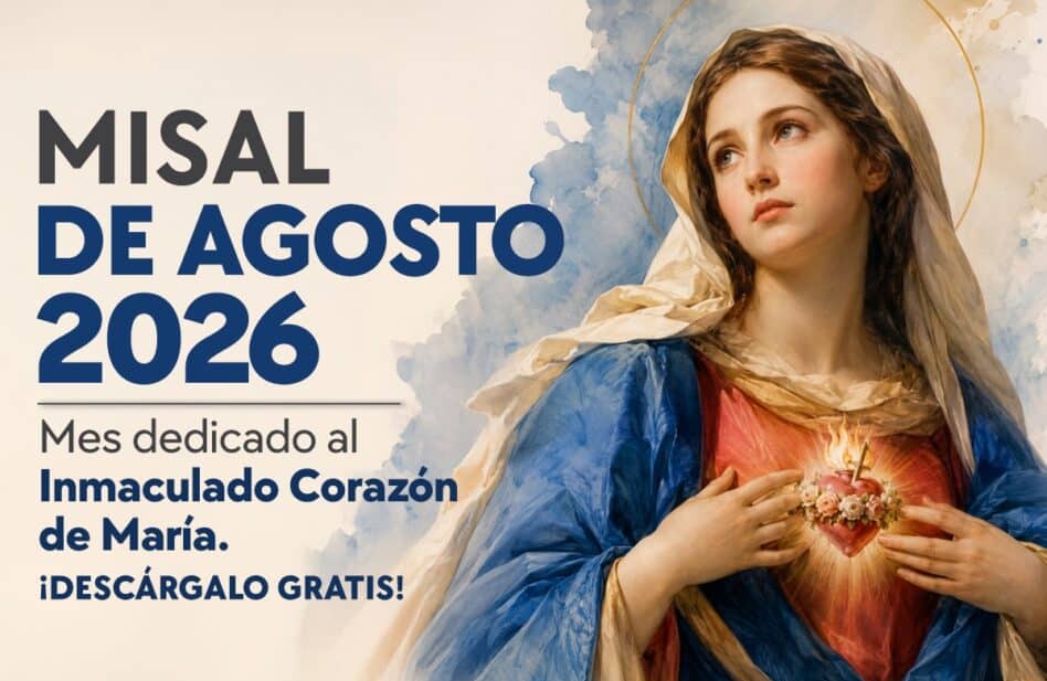Misal Mensual de Agosto 2026 – Santa Misa (Con Lecturas y Evangelio del día)
